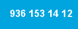 936 153 14 12
